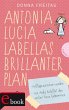 Antonia Lucia Labellas brillanter Plan... - Bild 1