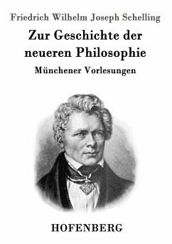 Zur Geschichte der neueren Philosophie - Schelling, Friedrich Wilhelm Joseph