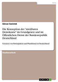 Die Konzeption der "streitbaren Demokratie" im Grundgesetz und im Öffentlichen Dienst der Bundesrepublik Deutschland