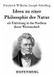 Ideen zu einer Philosophie der Natur: als Einleitung in das Studium dieser Wissenschaft Friedrich Wilhelm Joseph Schelling Author