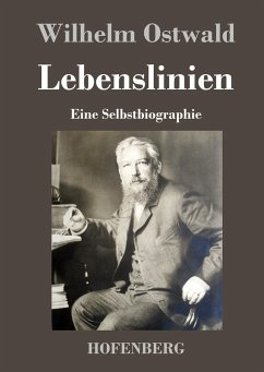 Lebenslinien - Wilhelm Ostwald