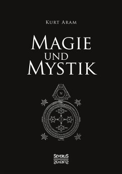 Magie und Mystik - Aram, Kurt