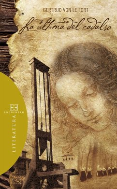 La última del cadalso (eBook, ePUB) - Le Fort, Gertrud Von