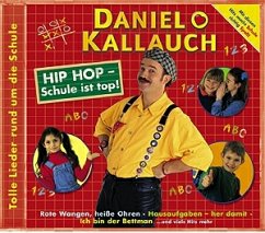 Daniel Kallauch - Hip Hop, Schule ist Top - Daniel Kallauch