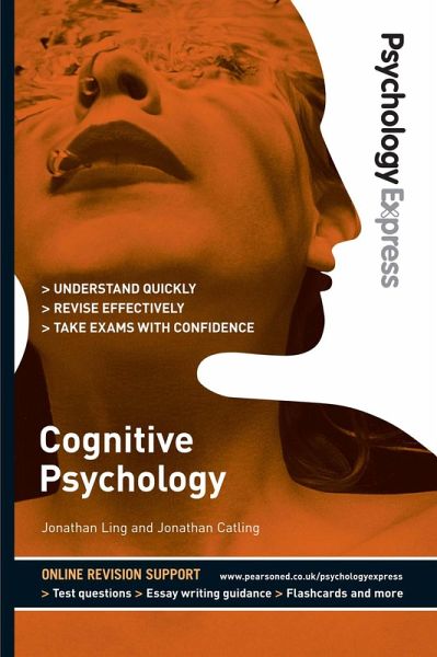 Psychology Express: Cognitive Psychology (eBook, PDF) Psychology Express: Cognitive Psychology (eBook, PDF)