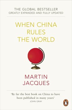 When China Rules The World (eBook, ePUB) - Jacques, Martin