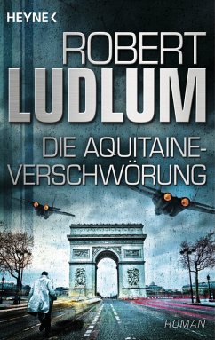 Die Aquitaine-Verschwörung (eBook, ePUB) - Ludlum, Robert