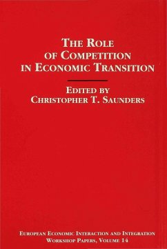 The Role of Competition in Economic Transition - Saunders, Christopher