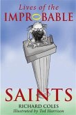 Lives of the Improbable Saints (eBook, PDF)