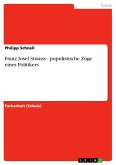 Franz Josef Strauss - populistische Züge eines Politikers (eBook, ePUB)