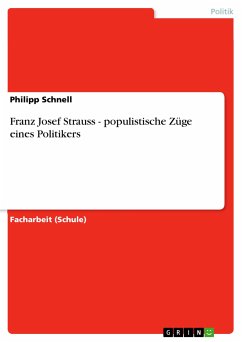 Franz Josef Strauss - populistische Züge eines Politikers (eBook, ePUB) - Schnell, Philipp