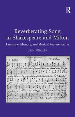 Reverberating Song in Shakespeare and Milton - Minear, Erin