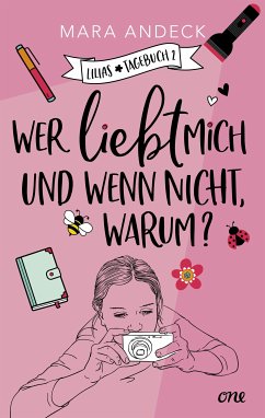 Wer liebt mich und wenn nicht, warum? / Lilias Tagebuch Bd.2 (eBook, ePUB) - Andeck, Mara