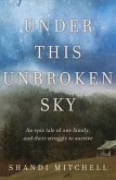 Under This Unbroken Sky (eBook, ePUB)