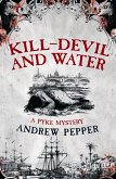 Kill-Devil And Water (eBook, ePUB)