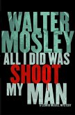 All I Did Was Shoot My Man (eBook, ePUB)