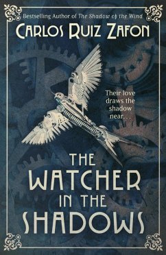 The Watcher in the Shadows (eBook, ePUB) - Zafon, Carlos Ruiz