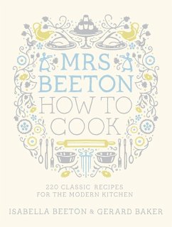 Mrs Beeton How to Cook (eBook, ePUB) - Beeton, Isabella