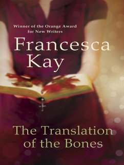 The Translation of the Bones (eBook, ePUB) - Kay, Francesca