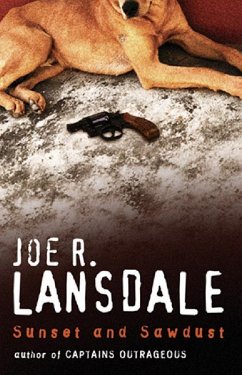 Sunset and Sawdust (eBook, ePUB) - Lansdale, Joe R
