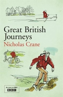 Great British Journeys (eBook, ePUB) - Crane, Nicholas