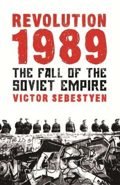 Revolution 1989 (eBook, ePUB) - Sebestyen, Victor