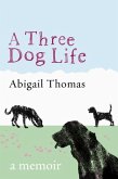 A Three Dog Life (eBook, ePUB)