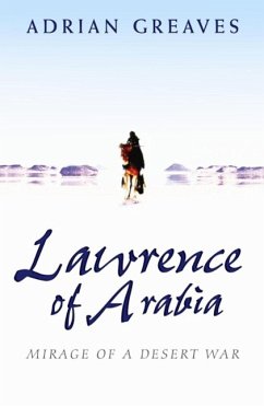 Lawrence Of Arabia (eBook, ePUB) - Greaves, Adrian