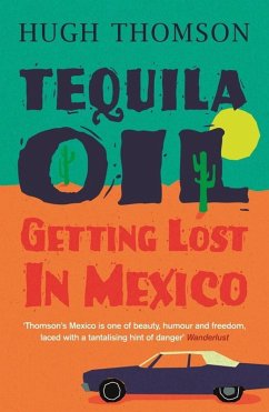 Tequila Oil (eBook, ePUB) - Thomson, Hugh