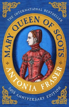 Mary Queen Of Scots (eBook, ePUB) - Fraser, Antonia
