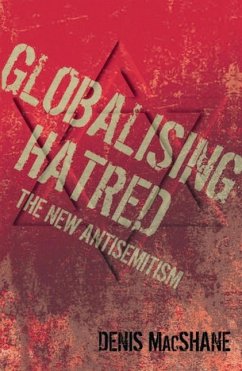 Globalising Hatred (eBook, ePUB) - Macshane, Denis