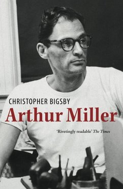 Arthur Miller (eBook, ePUB) - Bigsby, Christopher