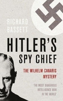 Hitler's Spy Chief (eBook, ePUB) - Bassett, Richard