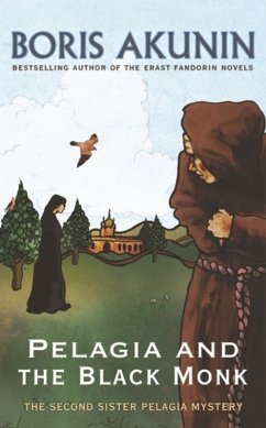 Pelagia And The Black Monk (eBook, ePUB) - Akunin, Boris