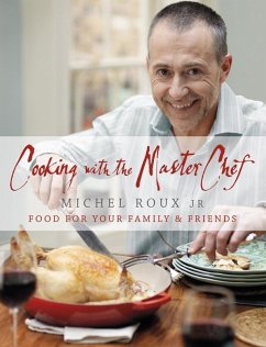 Cooking with The Master Chef (eBook, ePUB) - Roux Jr., Michel