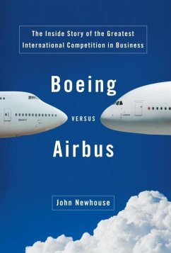 Boeing Versus Airbus (eBook, ePUB) - Newhouse, John