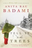 Tell It to the Trees (eBook, ePUB) Tell It to the Trees (eBook, ePUB)