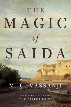 The Magic of Saida (eBook, ePUB) - Vassanji, M. G.