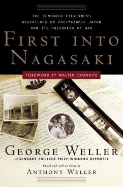 First Into Nagasaki (eBook, ePUB) - Weller, George; Weller, Anthony