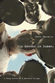 Six Months in Sudan (eBook, ePUB) Six Months in Sudan (eBook, ePUB)