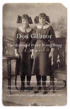 The Desire of Every Living Thing (eBook, ePUB) - Gillmor, Don