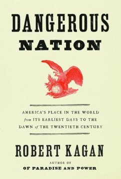 Dangerous Nation (eBook, ePUB) - Kagan, Robert