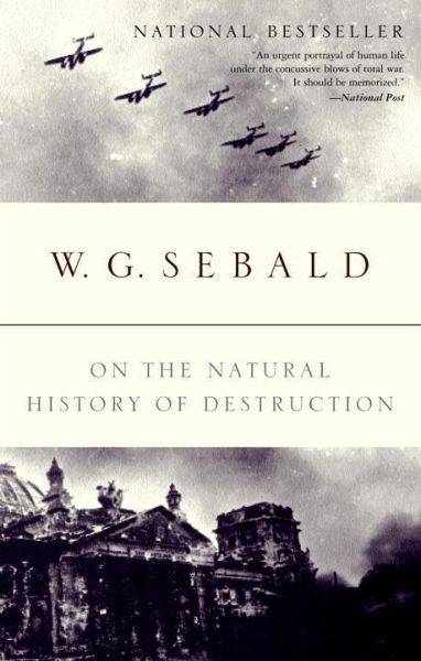 On the Natural History of Destruction (eBook, ePUB)