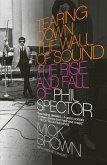 Tearing Down the Wall of Sound (eBook, ePUB)
