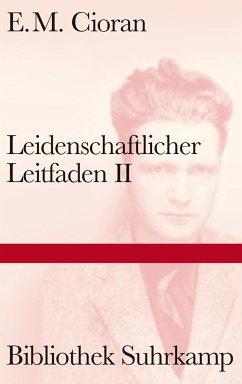 Leidenschaftlicher Leitfaden II (eBook, ePUB) - Cioran, E. M.