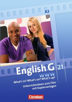 English G 21 Band A3, 7. Schuljahr, Unterichtmaterialien zum Film (www what’s in what’s on what’s up)