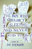 The Boy Who Couldn't Sleep and Never Had To (eBook, ePUB)