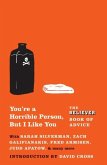 You're a Horrible Person, But I Like You (eBook, ePUB)