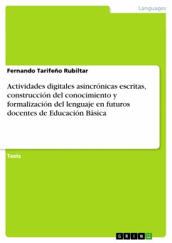 Actividades digitales asincrónicas escritas, construcción del conocimiento y formalización del lenguaje en futuros docentes de Educación Básica (eBook, PDF)