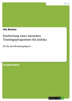Erarbeitung eines mentalen Trainingsprogramms für Judoka (eBook, PDF)